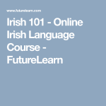 Discover the Magic of Learning the Irish Language