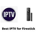 Unlocking the Power of IPTV for Firestick